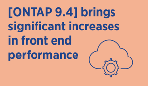 Cloud Volumes ONTAP increases front end performance