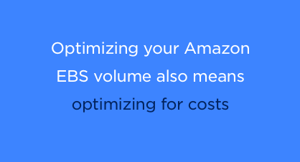 Optimize for cost Amazon EBS volume